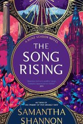 Cover Art for 9781526664822, The Song Rising: Author's Preferred Text by Samantha Shannon