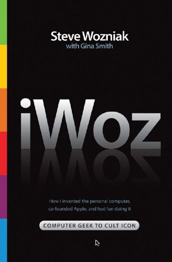 Cover Art for 9780755314072, iWoz by Steve Wozniak