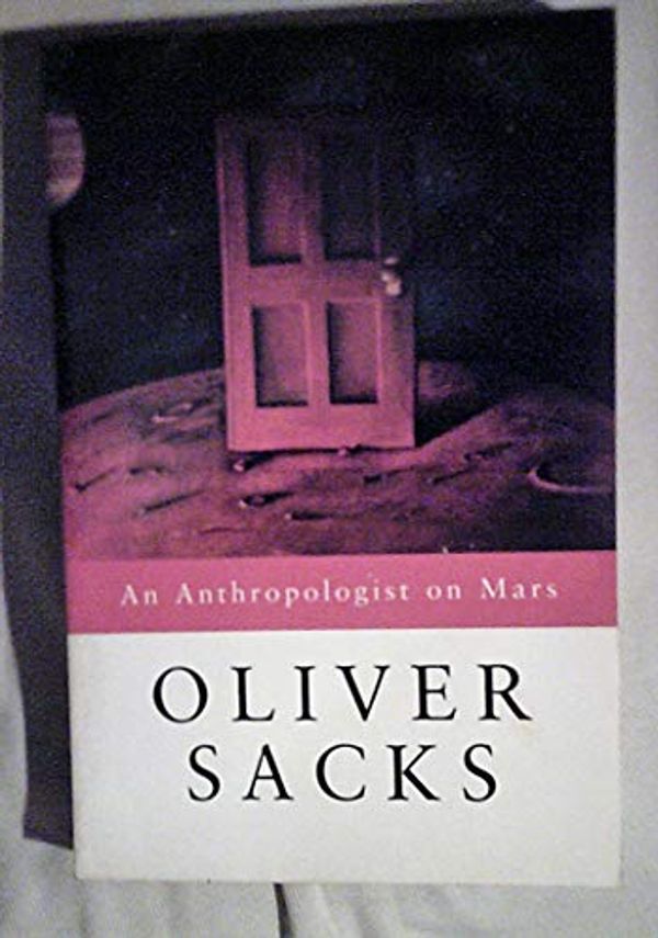 Cover Art for B01BBBHZIQ, [(An Anthropologist on Mars)] [By (author) Oliver Sacks] published on (February, 2009) by Oliver Sacks