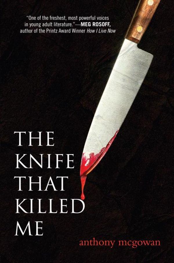 Cover Art for 9780375893926, The Knife That Killed Me by Anthony McGowan