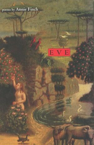 Cover Art for 9781885266361, Eve by Annie Finch
