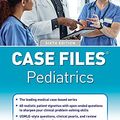 Cover Art for B093XS7D3N, Case Files Pediatrics, Sixth Edition by Toy, Eugene C., Yetman, Robert J., Hormann, Mark D., Lahoti, Sheela L., McNeese, Margaret C., Sanders, Mark Jason, Geltemeyer, Abby M.