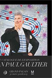 Cover Art for 9782711862597, Jean-Paul Gaultier au Grand Palais by Thierry-Maxime Loriot