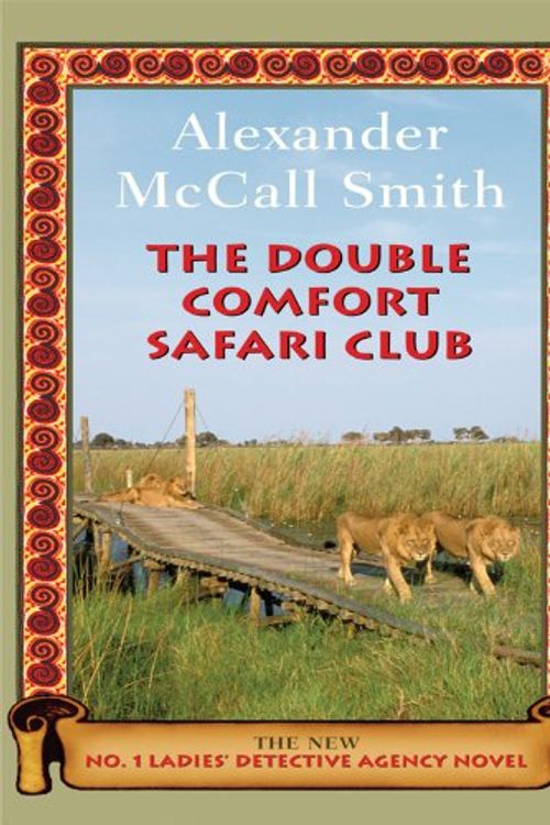 Cover Art for 9781410425751, The Double Comfort Safari Club by Alexander McCall Smith