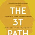 Cover Art for 9788590722922, The 3t Path: Self-Improvement and Self-Realization in Yoga by Giridhari Das