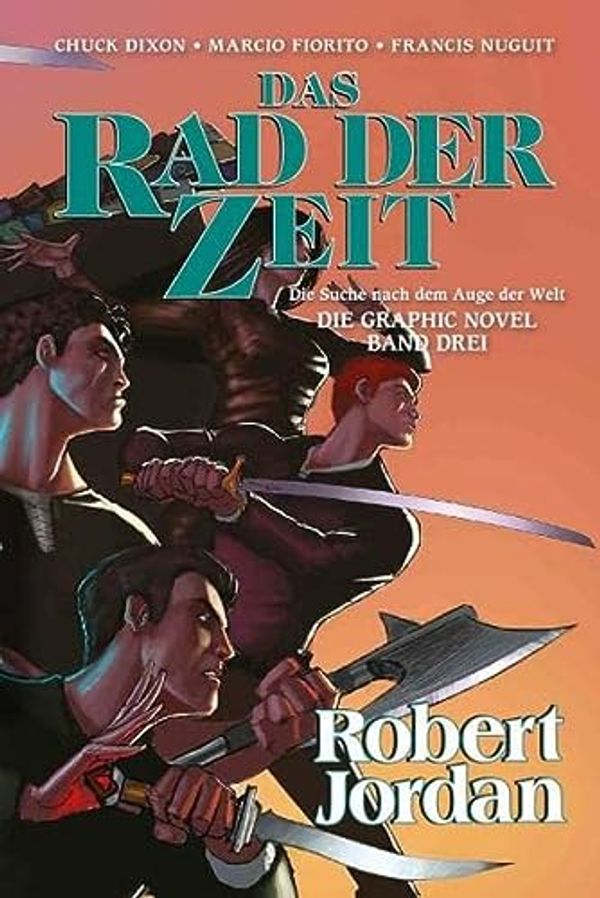 Cover Art for 9783862015474, Das Rad der Zeit - Die Suche nach dem Auge der Welt, Graphic Novel by Marcio Fiorito