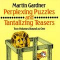 Cover Art for 9780671418786, Perplexing Puzzles and Tantalizing Teasers by Martin Gardner