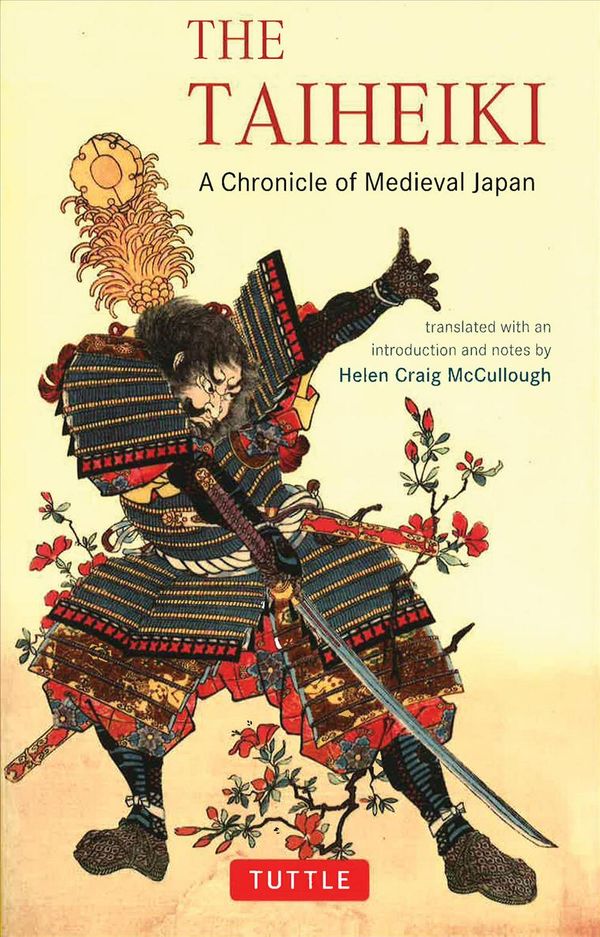 Cover Art for 9780804835381, The Taiheiki: A Chronicle of Medieval Japan by Helen Craig McCullough