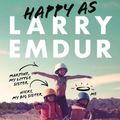 Cover Art for 9781460762288, Happy As by Larry Emdur