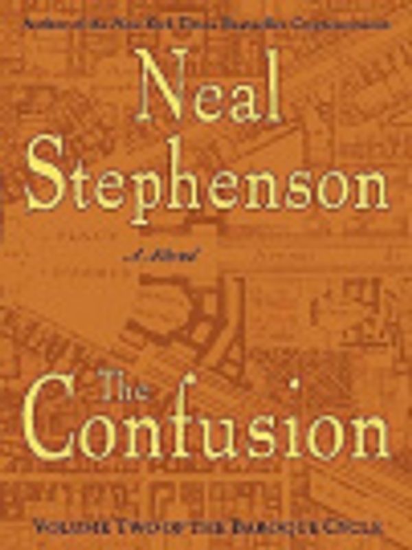 Cover Art for 9780060751210, The Confusion by Neal Stephenson