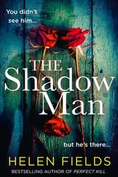 Cover Art for 9780008394073, The Shadow Man by Helen Fields