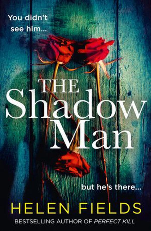 Cover Art for 9780008394073, The Shadow Man by Helen Fields