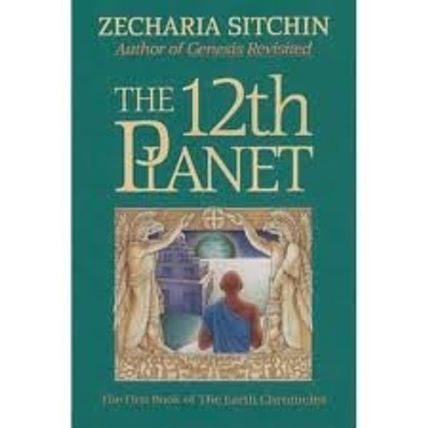 Cover Art for B004WDWTLO, The 12th Planet (Book I) (The First Book of the Earth Chronicles) Publisher: Bear & Company by Zecharia Sitchin