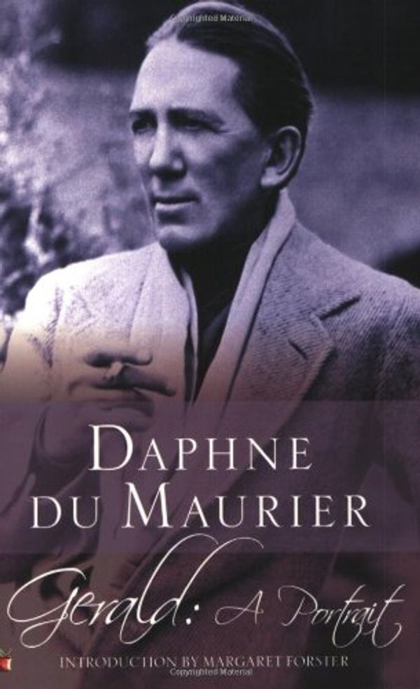 Cover Art for B00ANYAPQ2, Gerald: A Portrait (Virago Modern Classics) by Daphne Du Maurier