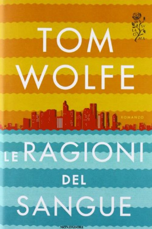 Cover Art for 9788804631620, Le ragioni del sangue by Tom Wolfe