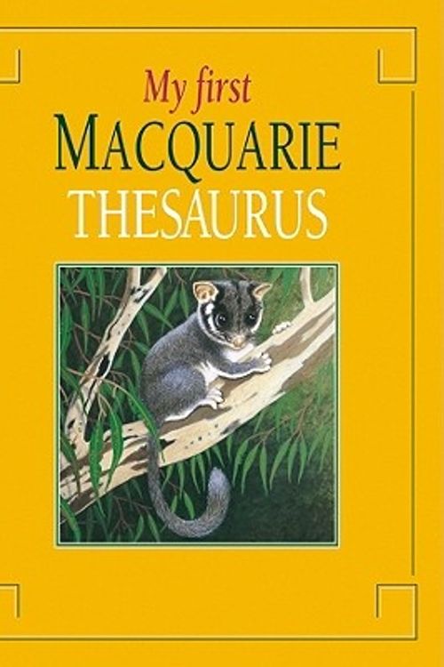 Cover Art for 9780701623807, My First Macquarie Thesaurus by Macquarie