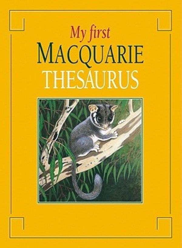 Cover Art for 9780701623807, My First Macquarie Thesaurus by Macquarie