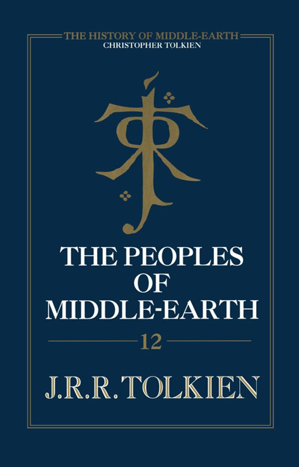 Cover Art for 9780007365364, The Peoples of Middle-Earth by Christopher Tolkien