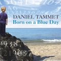 Cover Art for 9781400174034, Born on a Blue Day by Daniel Tammet