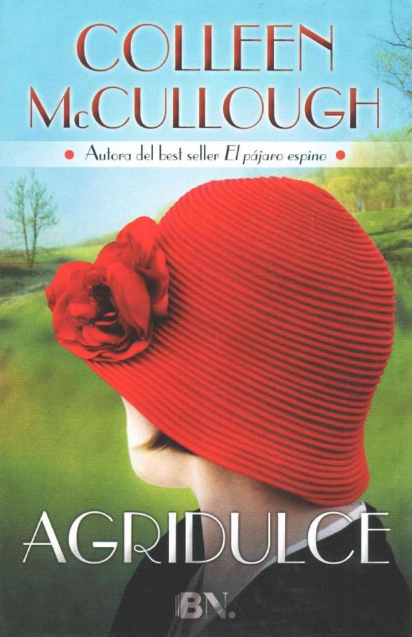 Cover Art for 9788466656825, Agridulce by Colleen McCullough
