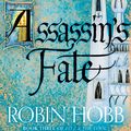 Cover Art for 9780007444281, Assassin's Fate by Robin Hobb