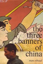 Cover Art for 9781125198803, The three banners of China by Marc Riboud