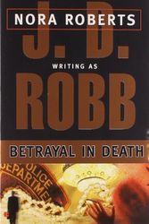 Cover Art for B00HTK1F0I, By J. D. Robb - Betrayal in Death by J.d. Robb