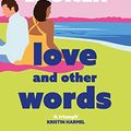 Cover Art for B076H6NXG6, Love and Other Words by Christina Lauren
