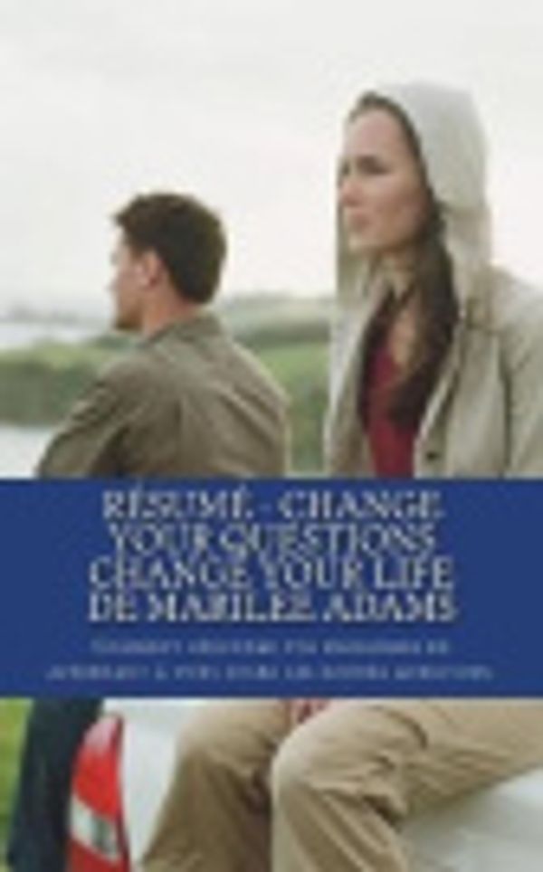 Cover Art for 9781724392435, Resume - Change your questions change your Life de Marilee Adams [French] by Aubine Monjeau