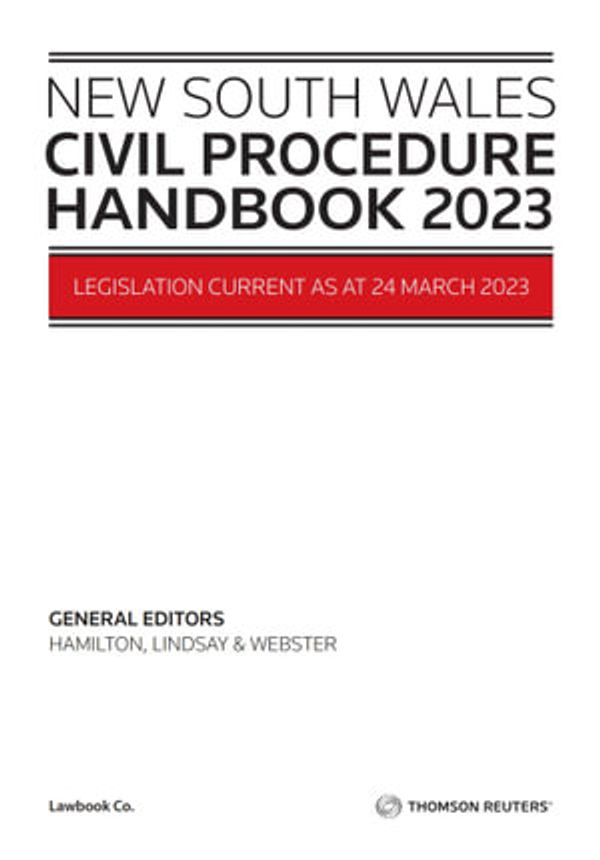 Cover Art for 9780455502861, NSW Civil Procedure Handbook 2023 by Webster SC, Carol, Lindsay, Hon Justice Geoff, Hamilton KC, John P