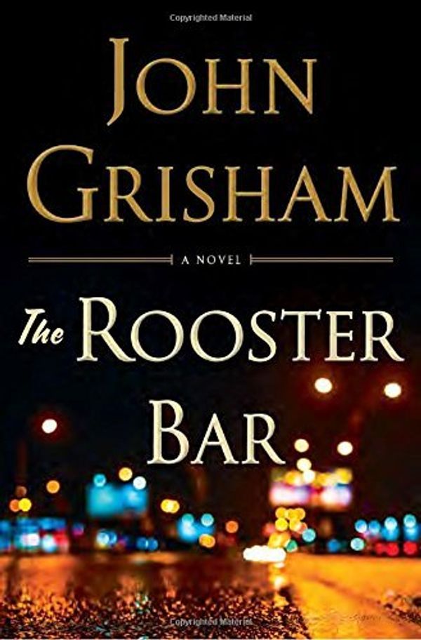 Cover Art for B078GJZ15X, [By John Grisham] The Rooster Bar ( Hardcover)【2017】by John Grisham (Author) ( Hardcover) by Unknown