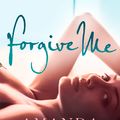 Cover Art for 9780007287222, Forgive Me by Amanda Eyre Ward