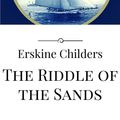 Cover Art for 9786050483093, The Riddle of the Sands by Erskine Childers