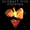 Cover Art for 8601405952660, The Craft of the Cocktail by Dale DeGroff