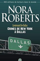 Cover Art for 9782290056561, Lieutenant Eve Dallas - 33 - Crimes de New York a Dallas by Nora Roberts