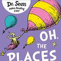 Cover Art for 8601300028231, Oh, The Places You'll Go! (Dr. Seuss) by Dr. Seuss