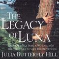 Cover Art for 9780062028563, Legacy of Luna by Julia Hill