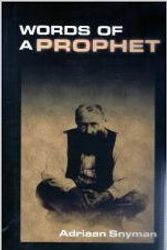 Cover Art for 9781919728490, Words of a Prophet -- Siener van Rensburg by Adriaan Snyman