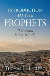 Cover Art for 9780809153619, Introduction to the Prophets: Their Stories, Sayings, and Scrolls by Thomas L. Leclerc