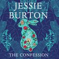 Cover Art for 9781529035773, The Confession by Jessie Burton