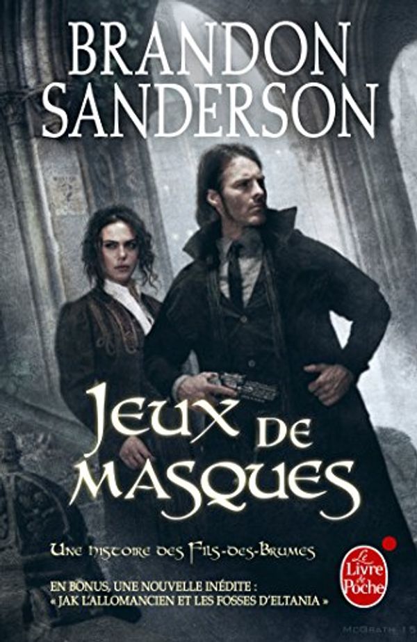 Cover Art for 9782253191384, Fils-des-brumes : Jeux de masques : Suivi de Jack l'Allomancien et les Fosses d'Eltania by Brandon Sanderson