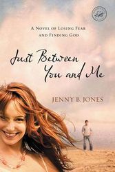 Cover Art for 9781595548511, Just Between You and Me by Jenny B. Jones