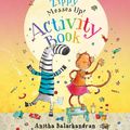 Cover Art for 9789352777501, The Zippy messes up activity book: 1 (Meet Zippy) by Anitha Balachandran