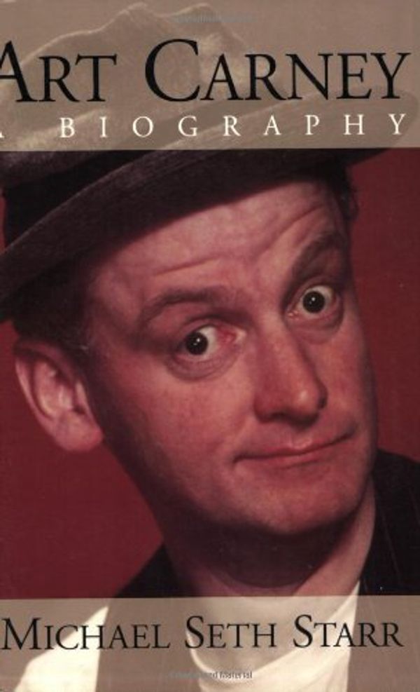 Cover Art for 9781557835659, Art Carney by Michael Seth Starr