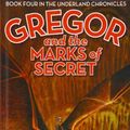 Cover Art for 9781439520772, Gregor and the Marks of Secret by Suzanne Collins