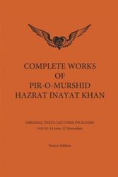 Cover Art for 9781941810248, Complete Works of Pir-o-murshid Hazrat Inayat KhanLectures on Sufism 1925 II by Hazrat Inayat Khan