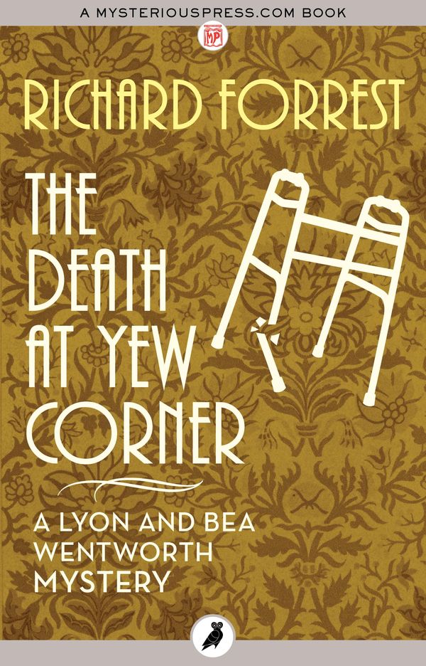 Cover Art for 9781786693761, The Death at Yew Corner by Richard Forrest