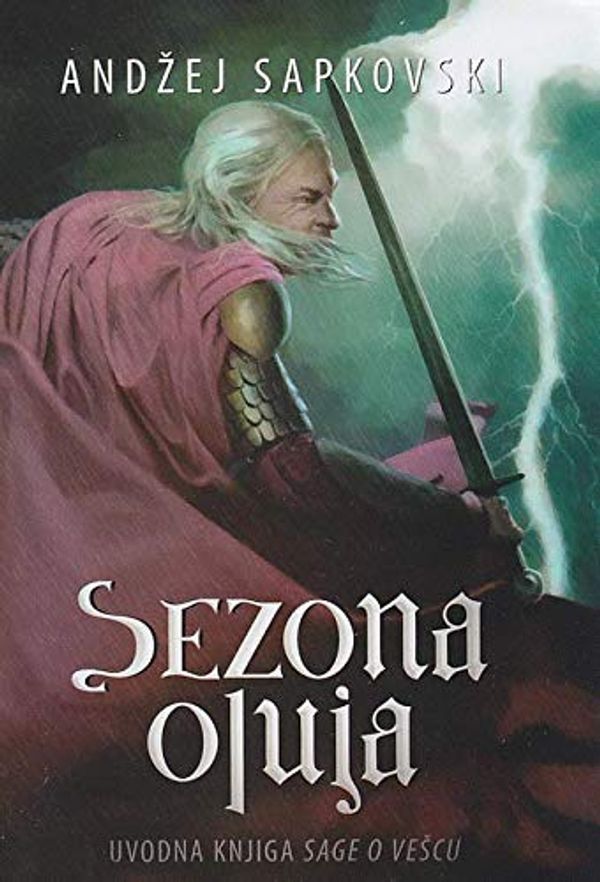 Cover Art for 9788677024345, Sezona oluja : uvodna knjiga Sage o vescu by Andrzej Sapkowski