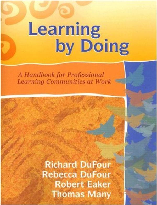 Cover Art for 9781932127935, Learning by Doing by Richard Dufour, Rebecca DuFour, Robert Eaker, Thomas Many