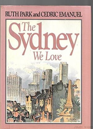 Cover Art for 9780170062534, The Sydney We Love by Ruth Park